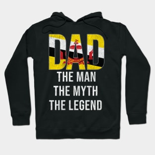 Bruneian Dad The Man The Myth The Legend - Gift for Bruneian Dad With Roots From Bruneian Hoodie